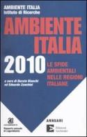 Ambiente Italia 2010. Le regioni e l'ambiente edito da Edizioni Ambiente