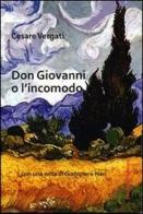 Don Giovanni o l'incomodo di Cesare Vergati edito da ExCogita