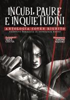 Incubi, paure e inquietudini. Antologia Coven Riunito di Serena Aronica, Laura Gobbo, Giulia Massetto edito da Black Dog