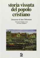 Storia vissuta del popolo cristiano edito da SEI