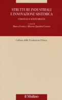 Strutture industriali e innovazione sistemica. Strategie e sostenibilità edito da Il Mulino