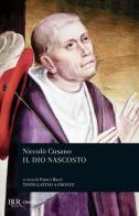 Il Dio nascosto. Testo latino a fronte di Niccolò Cusano edito da Rizzoli