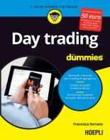 Day trading for dummies. Ediz. italiana di Francisca Serrano edito da Hoepli