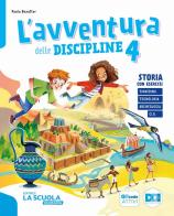 L' avventura delle discipline. Storia con esercizi, Geografia con esercizi, Quaderno delle prove, Atlante di Storia, Geografia, Scienze 4-5, Educazione civica. Per la 4 vol.1 di Paola Baratter, Danila Rotta, Roberta Del Vecchio edito da La Scuola SEI