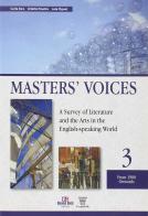 Master's voices. A survey of literature and the arts in the english-speaking world. Per le Scuole superiori. Con espansione online vol.3 di C. Aira, A. Finotto, J. Pignet edito da Il Capitello