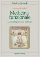 Medicina funzionale. La risposta per il terzo millennio di Massimo Pandiani edito da Tecniche Nuove