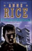 Il vampiro di Blackwood. Le cronache dei vampiri di Anne Rice edito da TEA