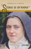 «Storia di un'anima» proposta ai più giovani di Teresa di Lisieux (santa) edito da Ancora