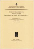 The human person and nature in classical and modern India edito da Fabrizio Serra Editore