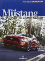 Ford Mustang edito da Editoriale Domus