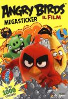 Angry Birds. Il film. Megasticker. Con adeisivi edito da Fabbri