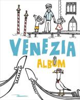 Venezia. Album di Chiara Buccheri edito da Sime Books