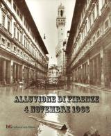 Alluvione di Firenze 4 novembre 1966 di Franco Mariani edito da LG Editore