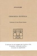 Chirurgia estetica di Guillaume Apollinaire edito da Henry Beyle
