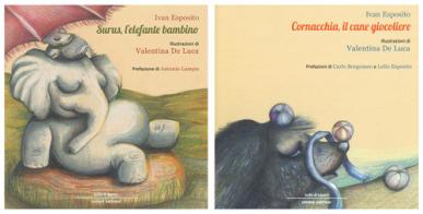 Surus, l'elefante bambino-Cornacchia, il cane giocoliere. Ediz. a colori di Ivan Esposito edito da Iemme Edizioni