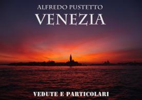 Venezia vedute e particolari di Alfredo Pustetto edito da Youcanprint