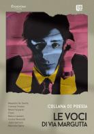 Le voci di via Margutta. Collana poetica vol.2 di Massimo De Santis, Corinna Fenton, Nives Fezzardi edito da Dantebus