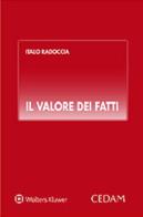 Il valore dei fatti di Italo Radoccia edito da CEDAM