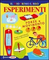 Il mio primo libro degli esperimenti. Forze e movimento di John Graham edito da Joybook