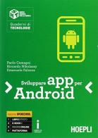 Sviluppare App per Android di Paolo Camagni, Riccardo Nikolassy, Emanuele Falzone edito da Hoepli