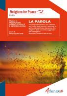 La parola. Una lingua benevola è una calamita per i cuori degli uomini di Maria Augusta Favali edito da Athenaeum Edizioni Universitarie