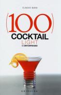 100 cocktail light e contemporanei di Claudio Burdi edito da Gribaudo