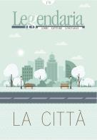 Leggendaria vol. 170 edito da Iacobellieditore