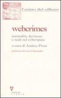 Webcrimes. Normalità, devianze e reati nel cyberspace edito da Guerini e Associati