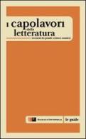 I capolavori delle letteratura recensiti da grandi scrittori stranier i edito da Giudizio Universale