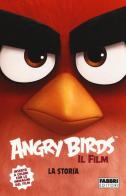 Angry Birds il film. La storia edito da Fabbri