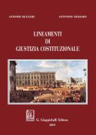 Lineamenti di giustizia costituzionale di Antonio Ruggeri, Antonino Spadaro edito da Giappichelli