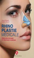 Rhinoplastie médicale. Principes de base et pratique clinique di Frédéric Braccini, Alessio Redaelli edito da OEO