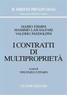 I contratti di multiproprietà di Mario Ermini, Massimo Lascialfari, Valerio Pandolfini edito da Giuffrè