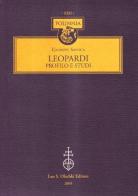 Leopardi. Profilo e studi di Giuseppe Savoca edito da Olschki