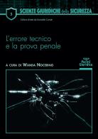 L'errore tecnico e la prova penale edito da Pacini Giuridica