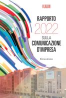 Rapporto IULM 2022 sulla comunicazione d'impresa edito da Franco Angeli