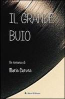 Il grande buio di Mario Caruso edito da Aletti