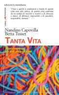 Tanta vita. Storie meticce da una città plurale di Nandino Capovilla, Betta Tusset edito da Edizioni La Meridiana