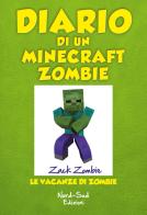 Diario di un Minecraft Zombie vol.6 di Zack Zombie edito da Nord-Sud
