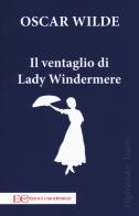 Il ventaglio di Lady Windermere di Oscar Wilde edito da Edizioni Clandestine