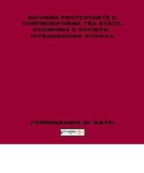 Riforma protestante e controriforma tra stato, economia e società. Introduzione storica di Ferdinando Di Dato edito da Photocity.it