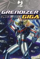 Giga Grendizer vol. 1-2 di Go Nagai edito da Edizioni BD