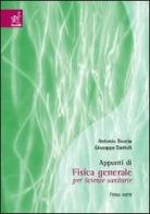 Appunti di fisica generale per scienze sanitarie vol.1 di Antonio Boccia, Giuseppe Dattoli edito da Aracne