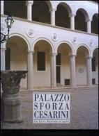 Palazzo Sforza Cesarini. Ediz. illustrata edito da De Luca Editori d'Arte