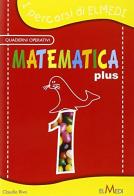 Matematica plus. Per la 1ª classe elementare di Claudio Riva edito da Elmedi