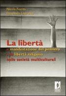 La libertà di manifestazione del pensiero e la libertà religiosa nelle società multiculturali edito da Firenze University Press