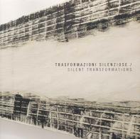 Trasformazioni silenziose-Silent transformations. Ediz. bilingue edito da Elzeviro