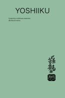 Utagawa Yoshiiku (1833-1904). Creatività e ricchezza cromatica alla fine di un'era. Ediz. illustrata di Alessandro Guidi edito da Sistema Museale di Ateneo