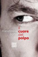 Il cuore del polpo di Mariateresa Boffo edito da ED-Enrico Damiani Editore