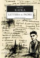 Lettera al padre. Ediz. integrale di Franz Kafka edito da Rusconi Libri